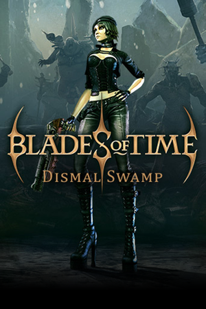 Blades of Time: Dismal Swamp