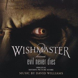 Wishmaster 2: Evil Never Dies (Original Motion Picture Score) (OST)