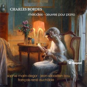 Bordes: Mélodies / Oeuvres pour piano