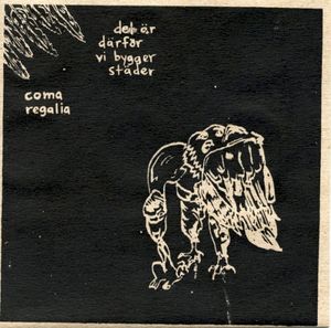 Det Är Därför Vi Bygger Städer / Coma Regalia (Single)
