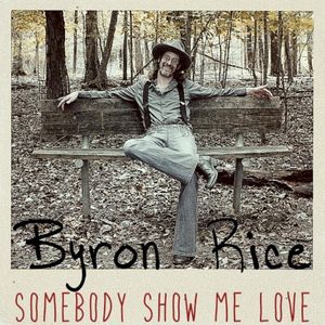 Somebody Show Me Love (Single)