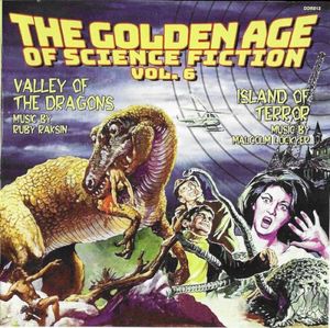 The Golden Age of Science Fiction Vol. 6 (Valley of the Dragons / Island of Terror)