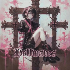 HELLWAVES (Single)