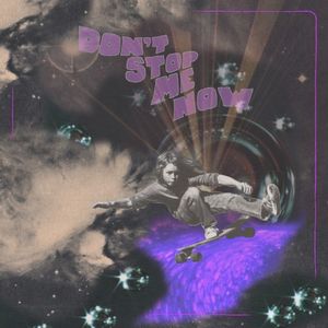 Don't Stop Me Now (Single)