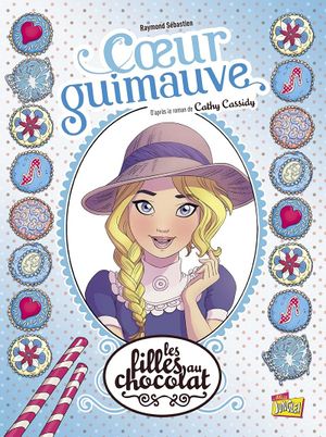 Cœur guimauve - Les Filles au chocolat, tome 2