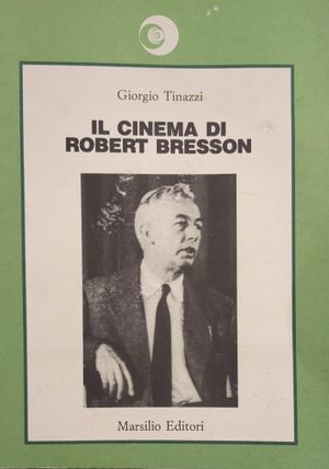 Il cinema di Robert Bresson