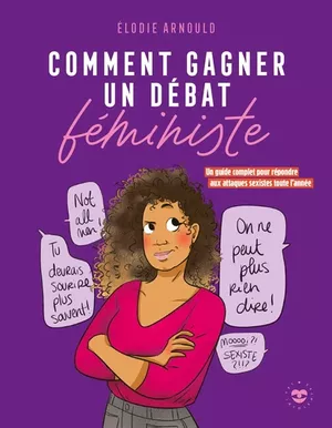 Comment gagner un débat féministe