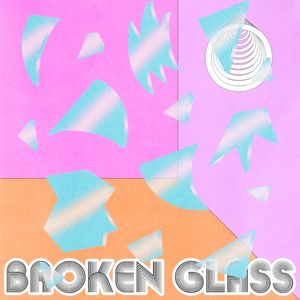 Broken Glass (Single)