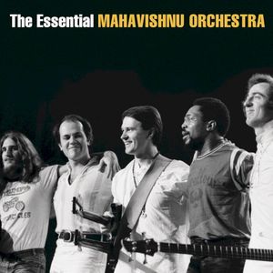 The Essential Mahavishnu Orchestra With John McLaughlin