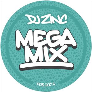 Zinc Megamix / Step Up Front (Single)