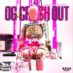 OG CRASHOUT (Single)