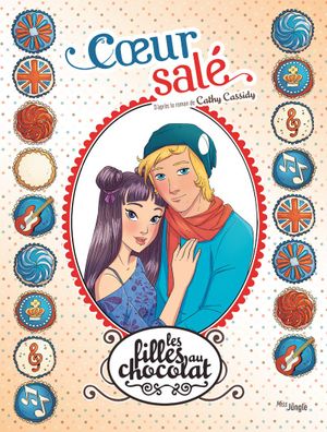 Cœur salé - Les Filles au chocolat, tome 7
