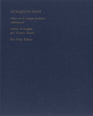 Notes sur le tragique prolétaire expérimental