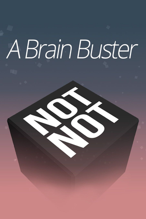 Not Not: A Brain Buster