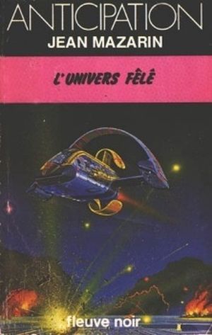 L'univers fêlé