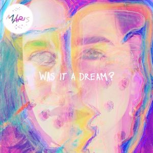 Was It A Dream? (Single)