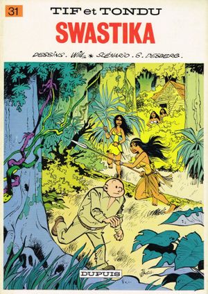 Swastika - Tif et Tondu, tome 31
