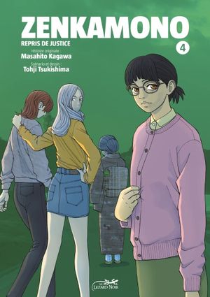Zenkamono : Repris de justice, tome 4