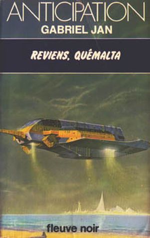 Reviens, Quémalta