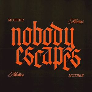 Nobody Escapes (Single)