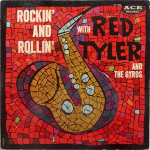 Rockin' And Rollin' With Red Tyler And The Gyros