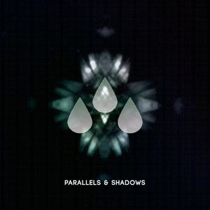 Parallels & Shadows (EP)