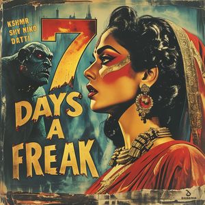 7 Days a Freak (Single)