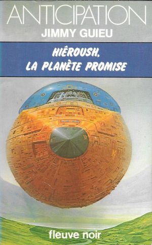 Hiéroush, la planète promise
