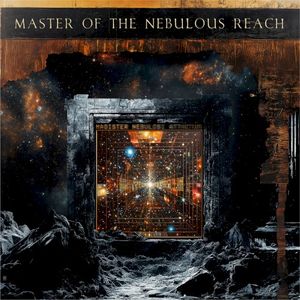 Master of the the Nebulous Reach
