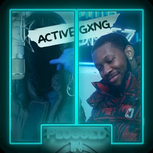 Active Gxng x Fumez The Engineer - Plugged In (Single)