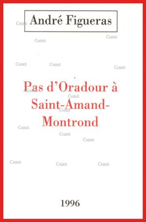 Pas d'Oradour à Saint-Amand-Montrond