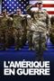 L'Amérique en guerre