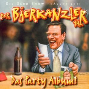 Der Bierkanzler: Das Party Album!