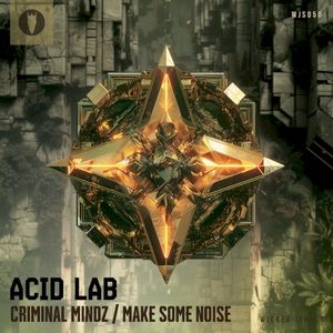 Criminal Mindz / Make Some Noise (Single)