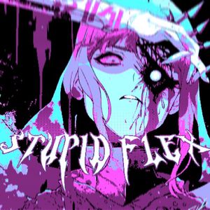 STUPID FLEX (Single)