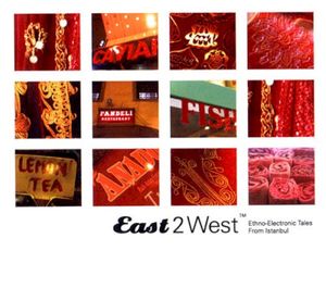 East2West: Ethno-Electronic Tales From İstanbul