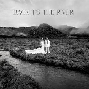 BACK TO THE RIVER (Single)