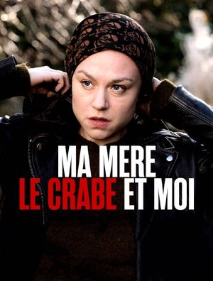 Ma mère, le crabe et moi