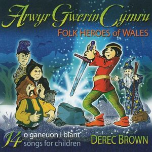 Arwyr Gwerin Cymru