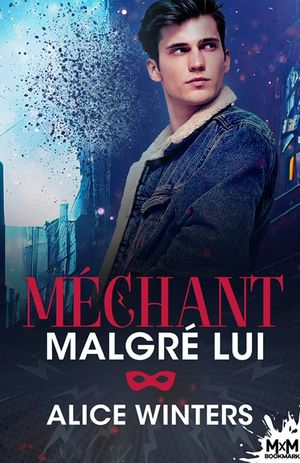 Méchant malgré lui