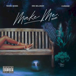 Make Me (remix) (Single)