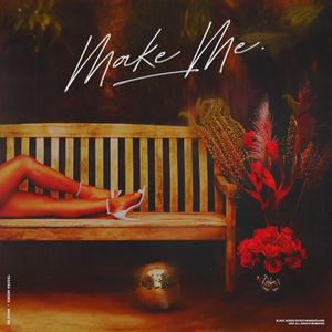 Make Me (Single)
