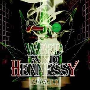 Weed And Hennessy (Single)