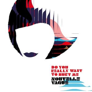Do You Really Want to Hurt Me (Single)