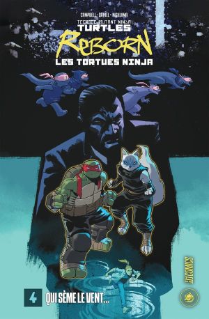 Qui sème le vent... - Les Tortues Ninja Reborn, tome 4