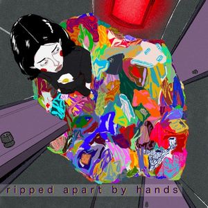 Ripped Apart By Hands (Single)