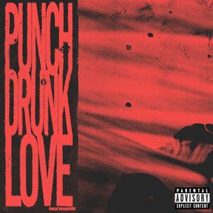 Punch Drunk Love (Single)