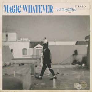 Feel Something (Single)