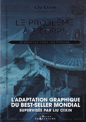 Message vers les étoiles - Le Problème à trois corps, tome 4