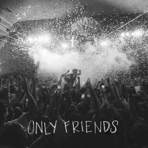 Only Friends (Single)